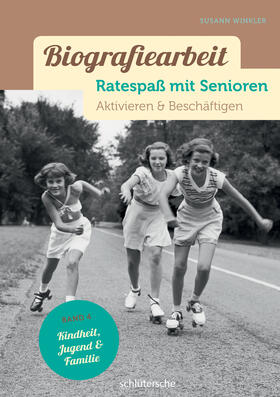 Winkler |  Biografiearbeit - Ratespaß mit Senioren | Buch |  Sack Fachmedien