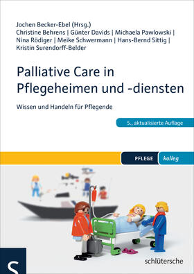 Becker-Ebel |  Palliative Care in Pflegeheimen und -diensten | Buch |  Sack Fachmedien