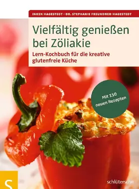 Hagestedt / Freundner-Hagestedt |  Vielfältig genießen bei Zöliakie | Buch |  Sack Fachmedien