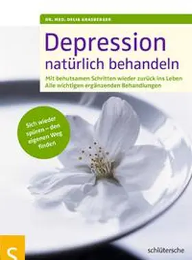 Grasberger |  Depressionen natürlich behandeln | Buch |  Sack Fachmedien