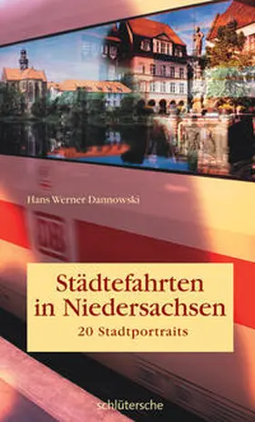 Dannowski |  Städtefahrten in Niedersachsen | Buch |  Sack Fachmedien