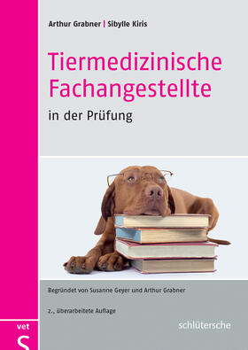 Grabner / Kiris |  Tiermedizinische Fachangestellte in der Prüfung | Buch |  Sack Fachmedien