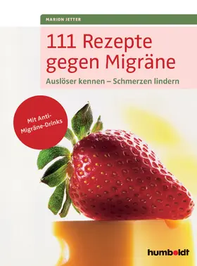 Jetter |  111 Rezepte gegen Migräne | Buch |  Sack Fachmedien