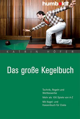 Höfer |  Das große Kegelbuch | Buch |  Sack Fachmedien