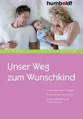 Grünebaum |  Unser Weg zum Wunschkind | Buch |  Sack Fachmedien