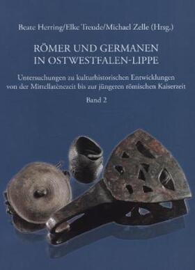 Herring / Treude / Zelle |  Römer und Germanen in Ostwestfalen-Lippe | Buch |  Sack Fachmedien