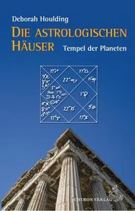 Houlding |  Die astrologischen Häuser  Tempel des Himmels | Buch |  Sack Fachmedien