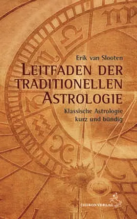 van Slooten |  Leitfaden der traditionellen Astrologie | Buch |  Sack Fachmedien