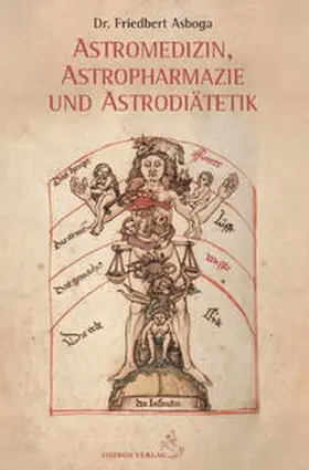 Asboga |  Astromedizin, Astropharmazie und Astrodiätetik | Buch |  Sack Fachmedien