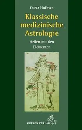 Hofman |  Klassische medizinische Astrologie | Buch |  Sack Fachmedien