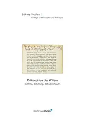 Bonheim / Regehly / Internationales Jacob-Böhme-Institut Görlitz e.V. |  Philosophien des Willens | Buch |  Sack Fachmedien