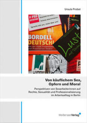 Probst |  Von käuflichem Sex, Opfern und Moral | Buch |  Sack Fachmedien