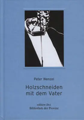 Wenzel |  Holzschneiden mit dem Vater | Buch |  Sack Fachmedien