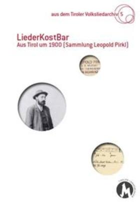 Assmann / Ortner / Oberthanner |  LiederKostBar – Aus Tirol um 1900 (Sammlung Leopold Pirkl) | Buch |  Sack Fachmedien