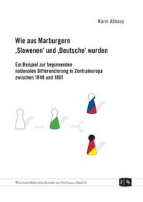 Almasy |  Wie aus Marburgern "Slowenen" und "Deutsche" wurden | Buch |  Sack Fachmedien