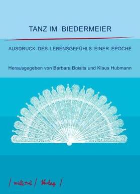 Boisits / Hubmann |  Tanz im Biedermeier | Buch |  Sack Fachmedien