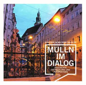 Kramml / Ebner / Weidenholzer |  Quartiere im Welterbe Salzburg. MÜLLN IM DIALOG. | Buch |  Sack Fachmedien