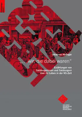 Hofinger | „… wir, die dabei waren“. | Buch | 978-3-900213-45-9 | sack.de