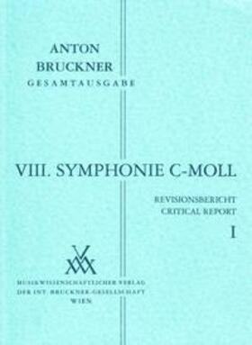 Hawkshaw |  Anton Bruckner Gesamtausgabe / zu Band VIII/1-2: VIII. Symphonie in c-Moll | Buch |  Sack Fachmedien