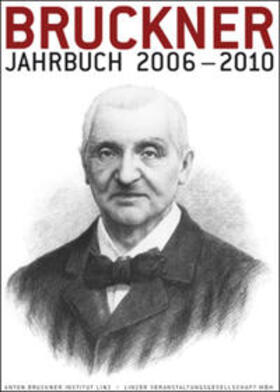 Bruckner Jahrbuch / 2006-2010 | Buch | 978-3-900270-96-4 | sack.de