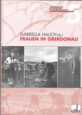 Hauch / Altenstrasser / Goldberger |  Frauen im Reichsgau Oberdonau | Buch |  Sack Fachmedien