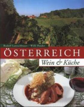 Lantschbauer / Haider / Niederl |  Österreich Wein + Küche | Buch |  Sack Fachmedien