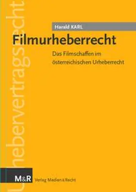 Karl |  Filmurheberrecht | Buch |  Sack Fachmedien