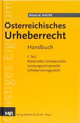 Walter |  Österreichisches Urheberrecht | Buch |  Sack Fachmedien