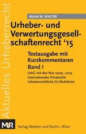 Walter |  Urheber- und Verwertungsgesellschaftenrecht '15 | Buch |  Sack Fachmedien