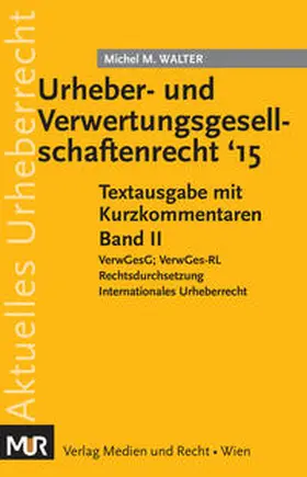 Walter |  Urheber- und Verwertungsgesellschaftenrecht '15 | Buch |  Sack Fachmedien