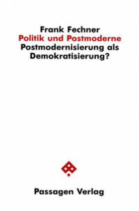 Fechner |  Politik und Postmoderne | Buch |  Sack Fachmedien