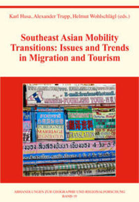 Husa / Trupp / Wohlschlägl |  Southeast Asian Mobility Transitions: Issues and Trends in Migration and Tourism | Buch |  Sack Fachmedien