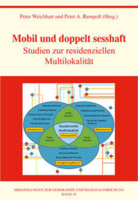Weichhart / Rumpolt |  Mobil und doppelt sesshaft. Studien zur residenziellen Multilokalität | Buch |  Sack Fachmedien