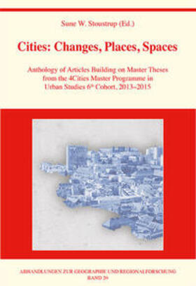Stoustrup / Axinte / Furlong | Cities: Changes, Places, Spaces | Buch | 978-3-900830-87-8 | sack.de