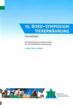 Schwarz / Kraft / Gierus |  15. BOKU-Symposium Tierernährung | Buch |  Sack Fachmedien