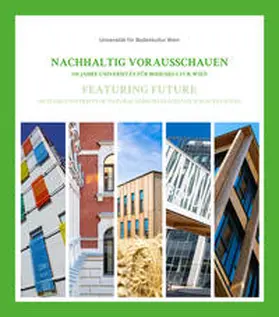 Universität für Bodenkultur Wien | Nachhaltig vorausschauen / Featuring Future | Buch | 978-3-900932-92-3 | sack.de