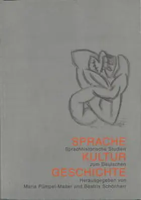 Pümpel-Mader / Schönherr |  Sprache - Kultur - Geschichte. Sprachhistorische Studien zum Deutschen | Buch |  Sack Fachmedien