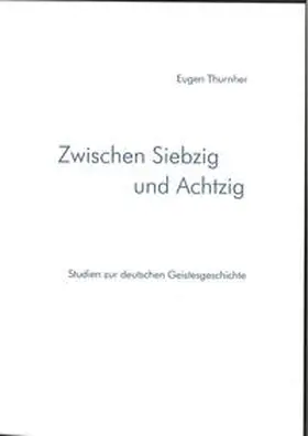 Thurnher | Zwischen Siebzig und Achtzig | Buch | 978-3-901064-31-9 | sack.de