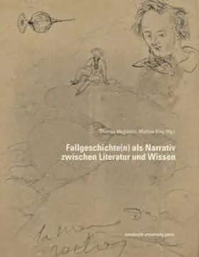 Wegmann / King |  Fallgeschichte(n) als Narrativ zwischen Literatur und Wissen | Buch |  Sack Fachmedien