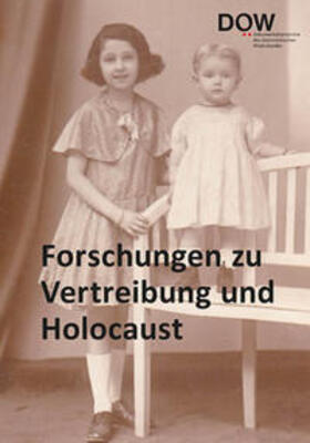 Dokumentationsarchiv des österreichischen Widerstandes |  Forschungen zu Vertreibung und Holocaust | Buch |  Sack Fachmedien