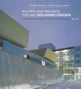 Domenig / Eisenköck / Peyker |  Bauten und Projekte für das Gesundheitswesen 1991-2002 | Buch |  Sack Fachmedien