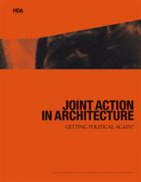 Bogensberger / Gojic / Hasler |  Joint action in architecture - | Buch |  Sack Fachmedien