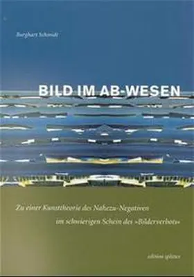 Schmidt |  Bild im Ab-wesen | Buch |  Sack Fachmedien