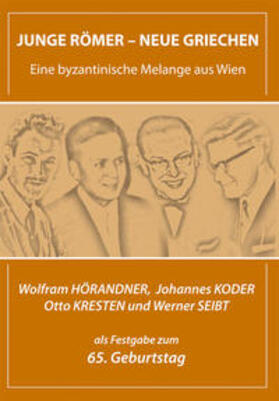 Popovic / Preiser-Kapeller |  Junge Römer - Neue Griechen. Eine byzantinische Melange aus Wien | Buch |  Sack Fachmedien