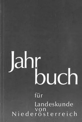  Jahrbuch für Landeskunde von Niederösterreich. Neue Folge / Jahrbuch für Landeskunde von Niederösterreich - Neue Folge | Buch |  Sack Fachmedien