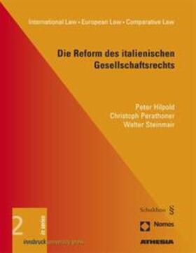 Hilpold / Perathoner / Steinmair |  Die Reform des italienischen Gesellschaftsrechts | Buch |  Sack Fachmedien