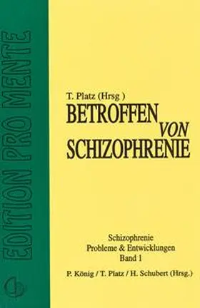 Platz |  Betroffen von Schizophrenie: Ätiologie - Behandlung - Reaktion | Buch |  Sack Fachmedien