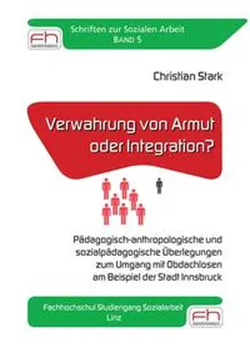 Stark | Verwahrung von Armut oder Integration? | Buch | 978-3-901409-82-0 | sack.de