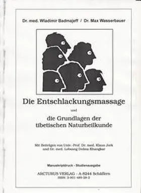 Badmajeff / Wasserbauer / Bruk |  Die Entschlackungsmassage und die Grundlagen der tibetischen Naturheilkunde | Buch |  Sack Fachmedien