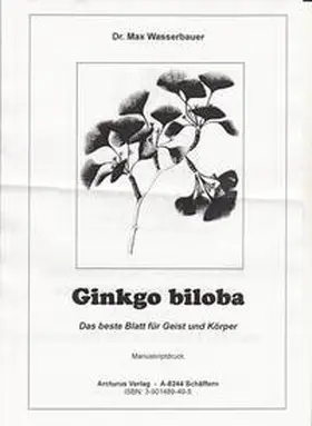 Wasserbauer |  Ginkgo biloba | Buch |  Sack Fachmedien